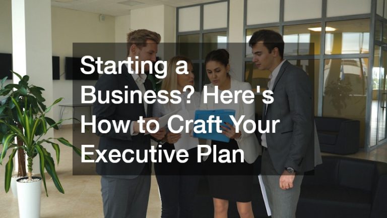 Service Exec Start Example Starting a Business? Heres How to Craft Your Executive Plan